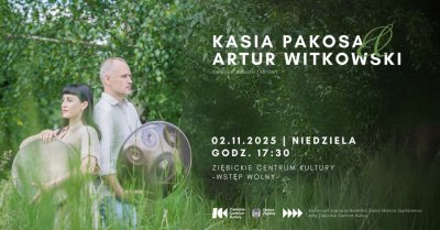 Koncert Zaduszkowy w wykonaniu Kasi Pakosy i Artura Witkowskiego!